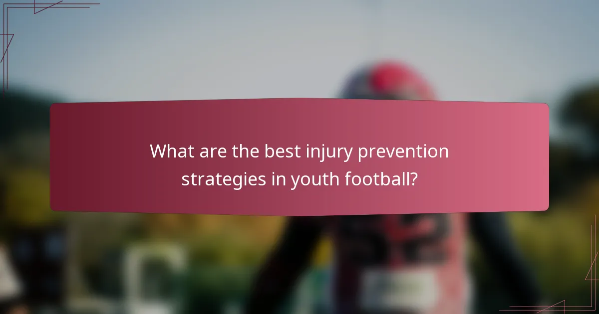 What are the best injury prevention strategies in youth football?
